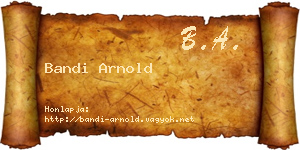 Bandi Arnold névjegykártya